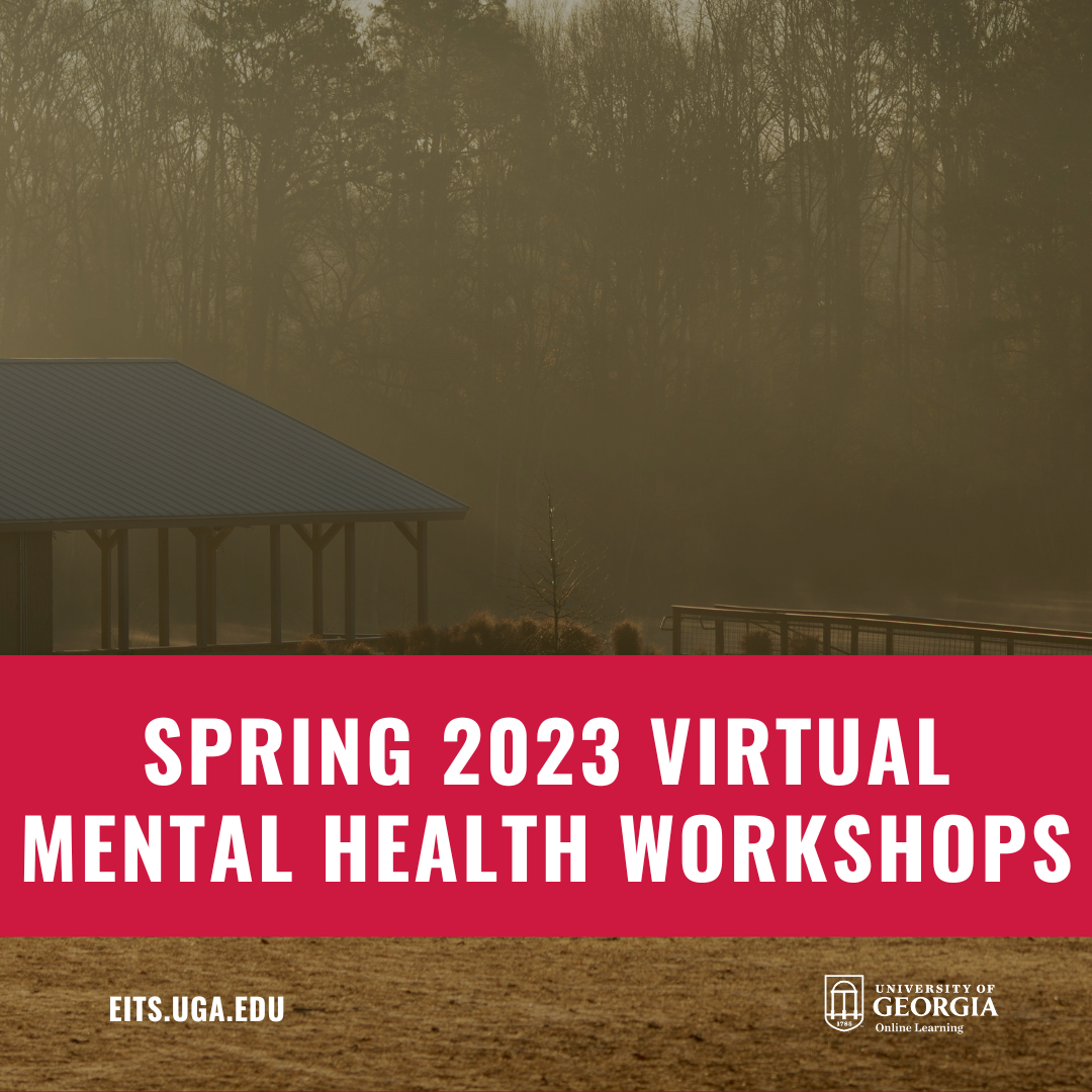 Spring Virtual Mental Health Workshops Uga Online Online