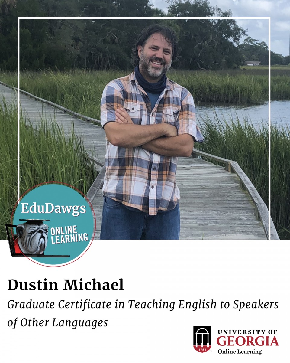 Dustin Michael, Graduate Certificate in Teaching English to Speakers of Other Languages
