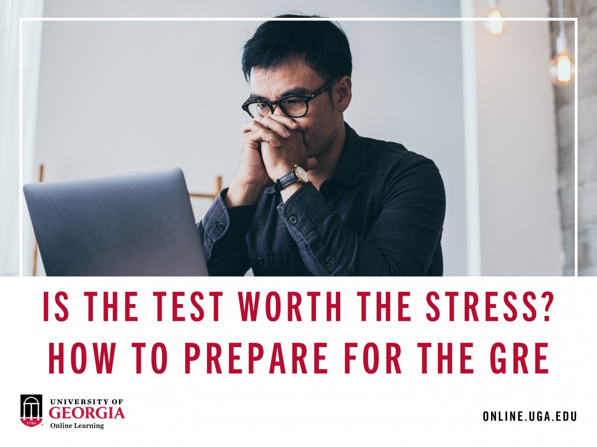 Is the test worth the stress? How to prepare for the GRE