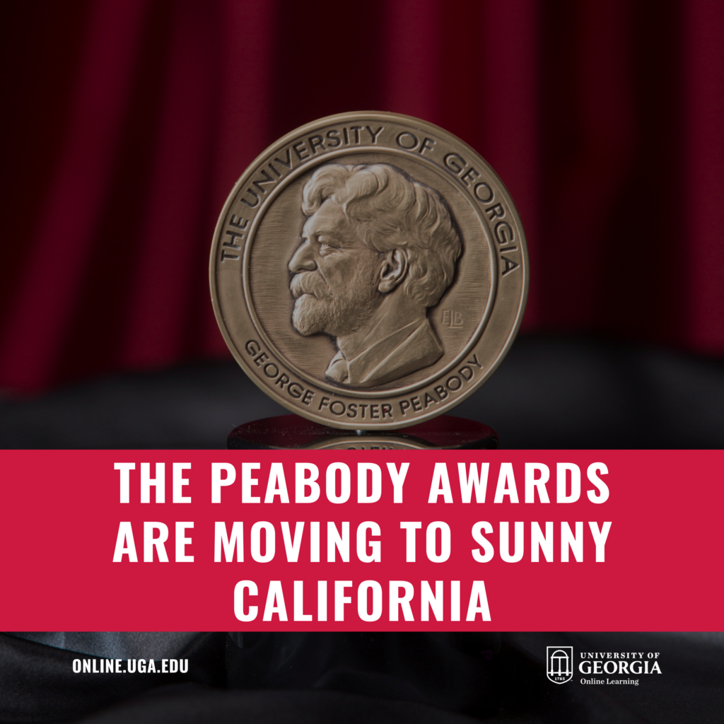 The Peabody Awards Are Moving to Sunny California UGA Online Online